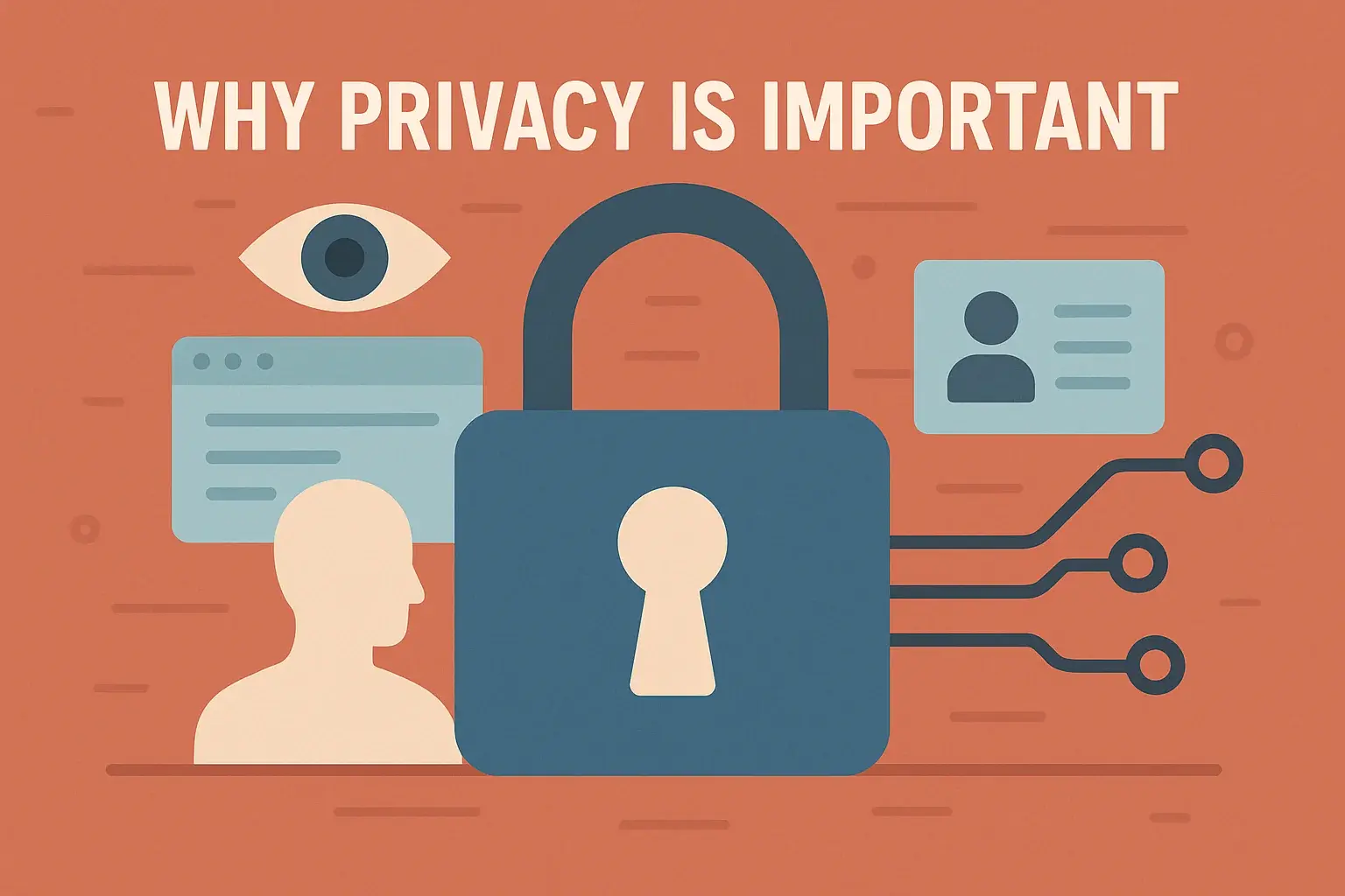 The Importance of Privacy